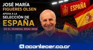 José María Figueres anuncia su apoyo a España previo a la final del Mundial 2026