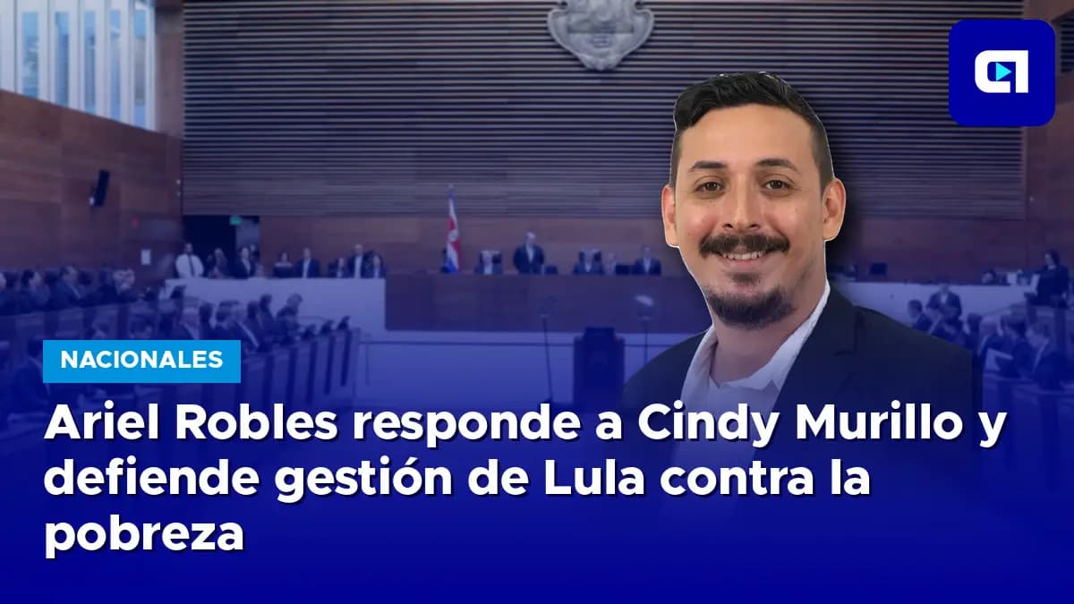 Imagen de la nota: Ariel Robles responde a Cindy Murillo y defiende gestión de Lula contra la pobreza