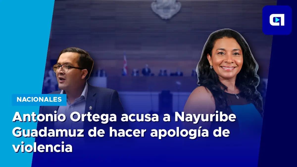 Imagen de la nota: Antonio Ortega acusa a Nayuribe Guadamuz de hacer apología de violencia