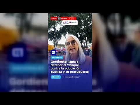 Gordienko llama a detener el “ataque” contra la educación pública y su presupuesto