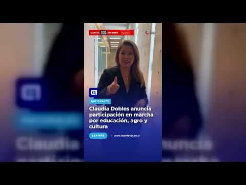 Claudia Dobles anuncia participación en marcha por educación, agro y cultura