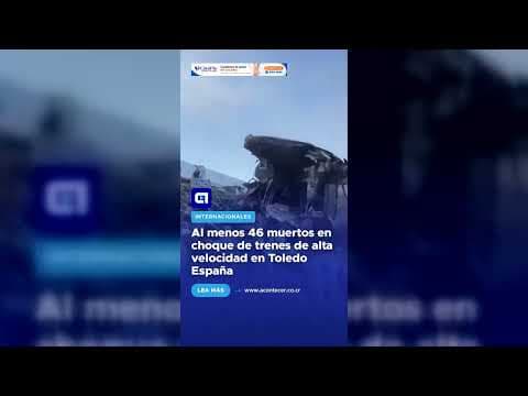 Al menos 46 muertos en choque de trenes de alta velocidad en Toledo España
