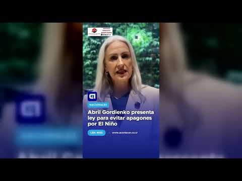 Abril Gordienko presenta ley para evitar apagones por El Niño