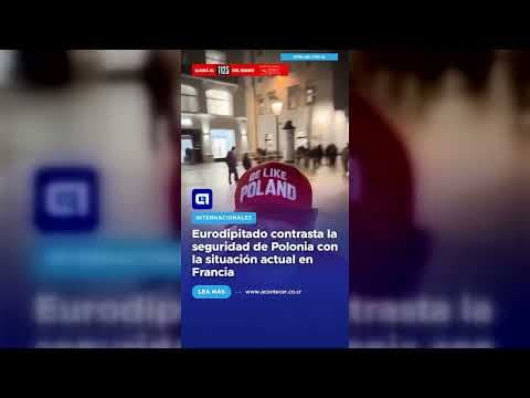 Eurodiputado contrasta la seguridad de Polonia con la situación actual en Francia