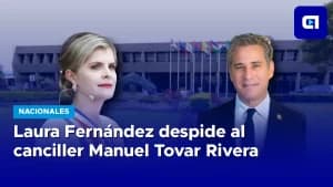 Laura Fernández despide al canciller Manuel Tovar Rivera