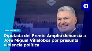 Diputada del Frente Amplio denuncia a José Miguel Villalobos por presunta violencia política