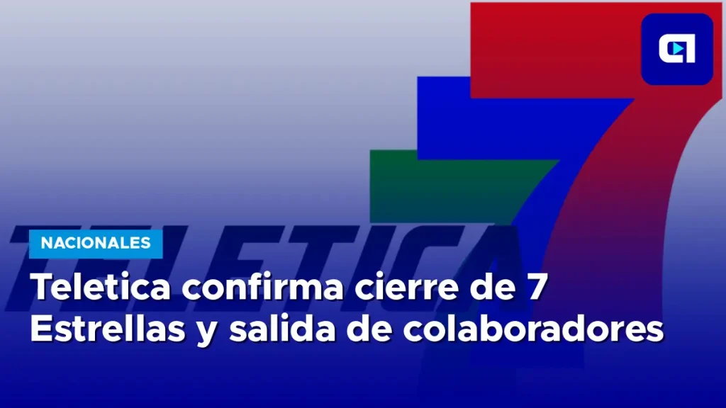 Imagen de Teletica confirma cierre de 7 Estrellas y salida de colaboradores
