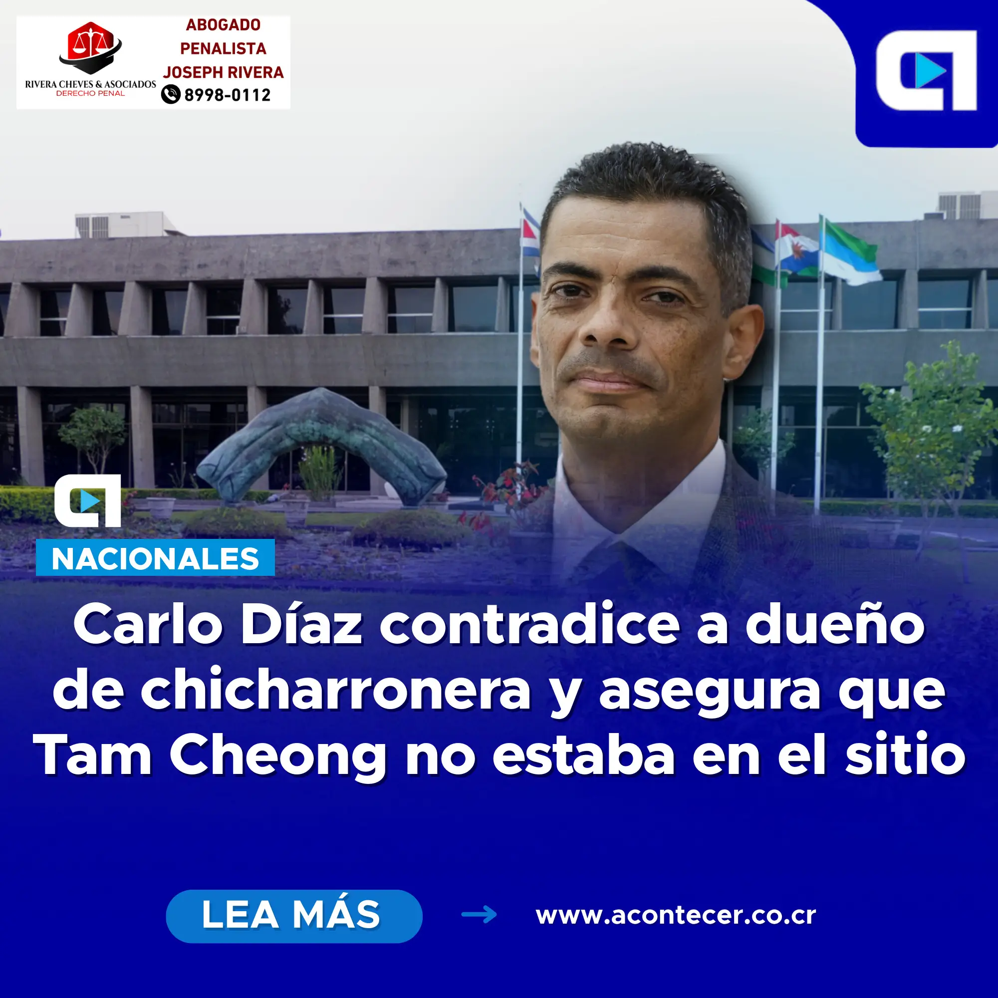 Carlo Díaz contradice a dueño de chicharronera y asegura que Tam Cheong no estaba en el sitio